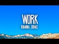 Rihanna - Work ft. Drake