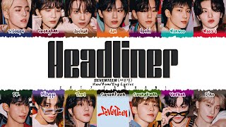 Download lagu SEVENTEEN (세븐틴) - 'HEADLINER' Lyrics [Color Coded_Han_Rom_Eng] mp3