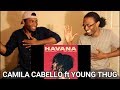 Camila Cabello - Havana (Audio) ft. Young Thug (REACTION) Camila Cabello - Havana (Audio) ft. Young Thug (REACTION)