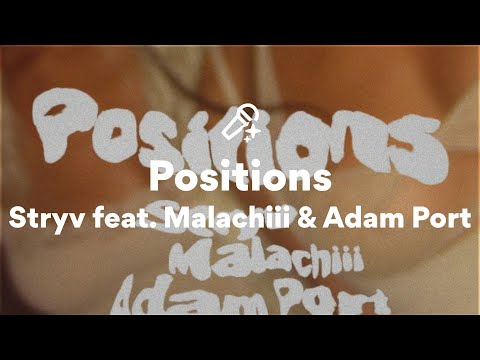 Stryv feat. Malachiii & Adam Port, Positions (Lyrics)