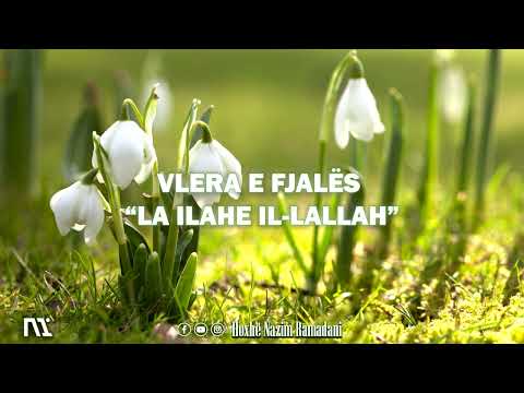 HYTBE | VLERA E FJALËS “LA ILAHE IL-LALLAH” - Hoxhë Nazim Ramadani