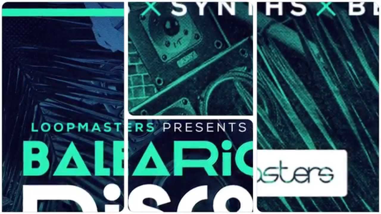 Loopmasters - Balearic Disco