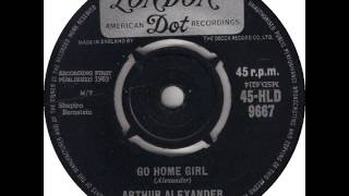 Arthur Alexander ... Go Home Girl.1963.