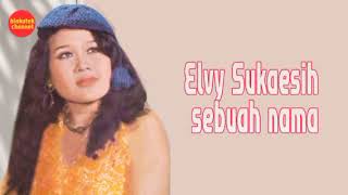 Download lagu Elvy Sukaesih - sebuah nama mp3