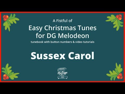 Christmas Tunebook for DG Melodeon/Diatonic Button Accordion - with Tutorial Videos!