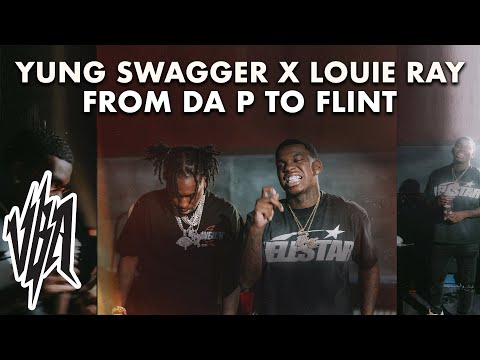 Yung Swagger x Louie Ray - From da P to Flint (Official Video)