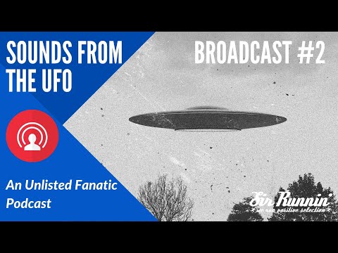 Sounds From the UFO #2 - an Unlisted Fanatic podcast - roots reggae dub steppers