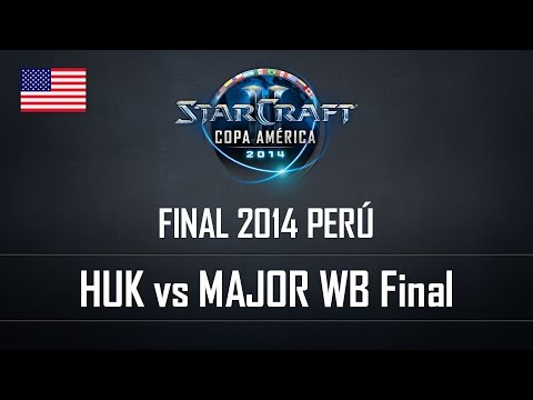 Starcraft 2 Copa América 2014 Final-02-Huk vs Major WB Final ENG