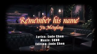 Download lagu Remember His Name (Original Song by Ende Chen •Male Version) – Yu Menglong mp3 Download lagu Remember His Name (Original Song by Ende Chen •Male Version) – Yu Menglong mp3