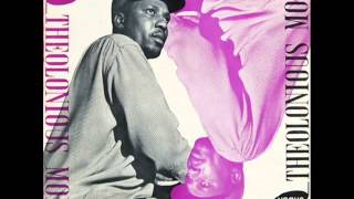 Thelonious Monk Piano Solo - Well, You Needn't