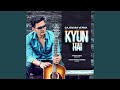 Download Kyun Hai Mp3 Song
