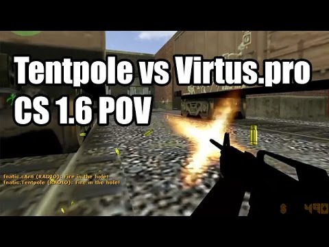 POV: Tentpole vs. Virtus.pro fnatic CS 1.6 Demo