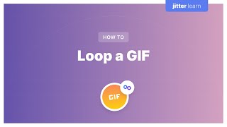 How to loop a GIF