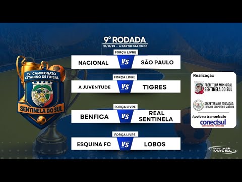 9° RODADA | CAMPEONATO CITADINO DE FUTSAL | SENTINELA DO SUL
