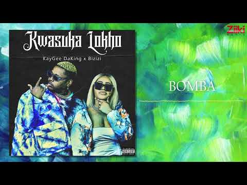 Kaygee DaKing & Bizizi - Bomba (Audio Visual)