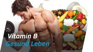 VITAMIN B-KOMPLEX- Gesunde Ernährung für Erfolg im Training | Andiletics