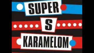 Super S Karamelom - Matori