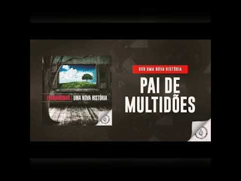 Pai de MULTIDÕES | Fernandinho
