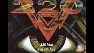 220 Volt - I'm On Fire