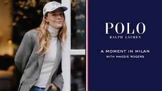 Ralph Lauren ✨ Polo Ralph Lauren – A Moment in Milan With Maggie Rogers