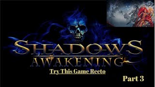 Shadows Awakening Gameplay | Chapter 1 | Part 3 PC - Side Quest