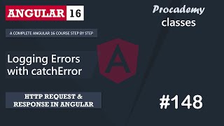 #148 Logging Errors with catchError | HTTP Client | A Complete Angular