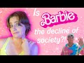Is Barbie ACTUALLY Anti Men