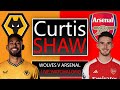 Wolves V Arsenal Live Watch Along (Curtis Shaw TV)