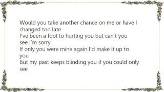 Kenny Price - Would You Take Another Chance on Me Lyrics