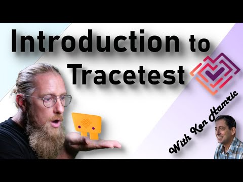 Introduction to Tracetest - with Ken Hamric - YouTube