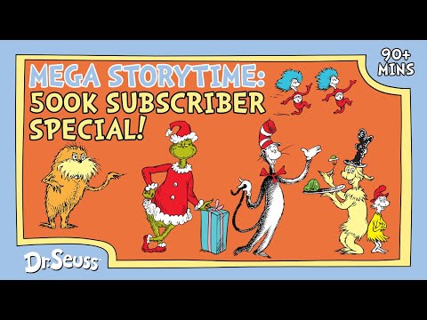 Mega Dr. Seuss Storytime Marathon! | 500K Subscriber Special  | 90+ Mins | Dr. Seuss