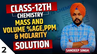 LIVE Class 12 Chemistry | Solutions: Mass %, Volume %, PPM & Molarity Explained | NEET/JEE Focused!
