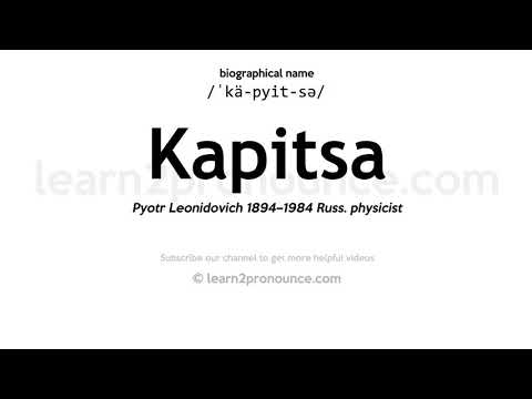 Pronunciation of Kapitsa | Definition of Kapitsa