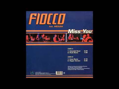 Fiocco Feat. Medusa - Miss You (Extended Vocal) (1999)