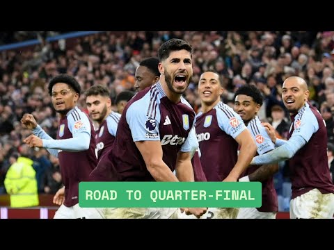 Aston Villa ● Road to Quarter Final || UCL 2024-2025