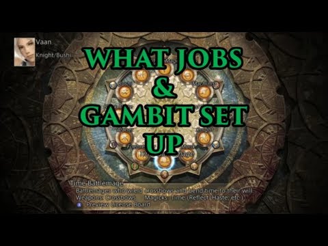 Final Fantasy XII Zodiac Age - Mid Game  - JOBS, GAMBIT,  EQUIPMENT - GUIDE