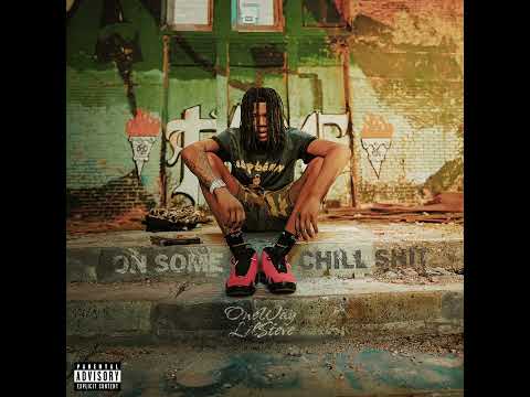 Oneway LilSteve - Tweak With The Tweakers (Official Audio)