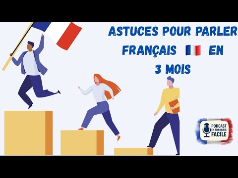 📚💡 Astuces Faciles pour parler Français en 3 Mois 🚀