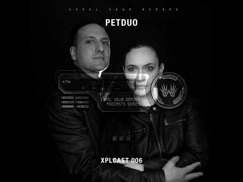 XPLCAST 006 - PETDuo