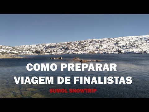 Como preparar para a viagem de finalistas - SUMOL SNOWTRIP 2018