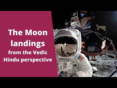 Moon Landings from the Vedic perspective