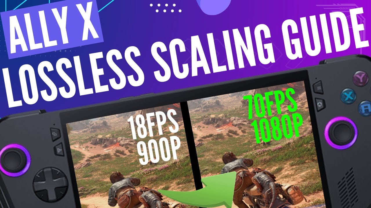Ally X: 4X FPS UPGRADE with Lossless Scaling in 5 Easy Steps...