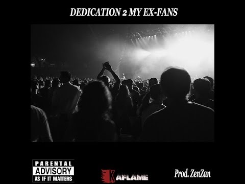 04.Dedication 2 My Ex-Fans - Prod. ZenZan (Lyrics in Description)