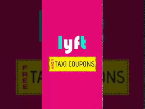 Free Taxi Coupons For Lyft Video