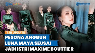 Pancarkan Aura Pengantin Baru, Intip Pesona Anggun Luna Maya usai Jadi Istri Maxime Bouttier