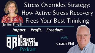 Stress Overrides Strategy: How Active Stress Recovery Frees Your Best Thinking