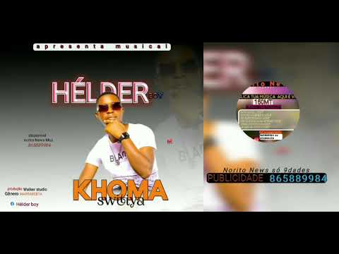Helder boy - khoma switiya audio official publica tua [865889984] (2025)