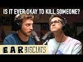 Is It Ever Okay To Kill Someone