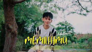 Download lagu MEMILIHMU - MUBAI mp3