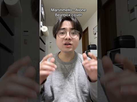 Marshmello - Alone Beatbox cover